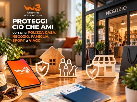 Assicurazioni WINDTRE per casa, negozio, famiglia, sport e viaggi.